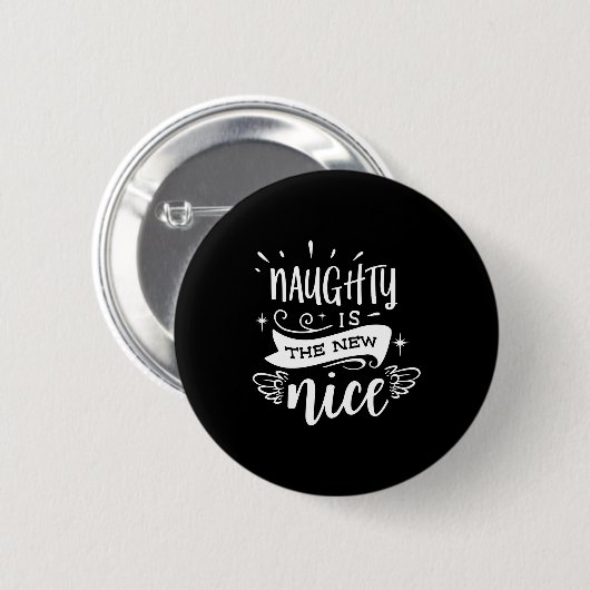 Funny Christmas Naughty Is The New Nice Monogram T Button (Vorne & Hinten)