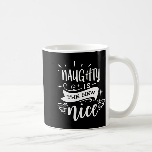 Funny Christmas Naughty Is The New Nice Monogram T Kaffeetasse (Rechts)