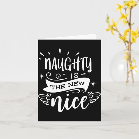 Funny Christmas Naughty Is The New Nice Monogram T Karte (Gelbe Blume)