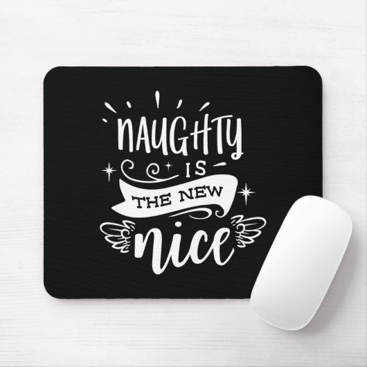 Funny Christmas Naughty Is The New Nice Monogram T Mousepad (Mit Mouse)