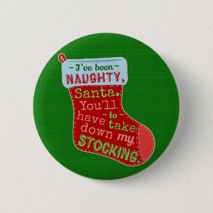 Funny Christmas Naughty Santa Claus Stocking Joke Button