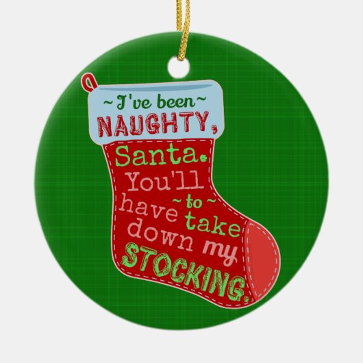 Funny Christmas Naughty Weihnachtsmann Strumpf Jok Keramikornament (Vorne)
