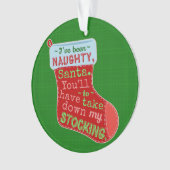 Funny Christmas Naughty Weihnachtsmann Strumpf Jok Ornament (Vorderseite)