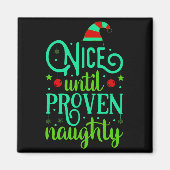 Funny Christmas Nice Until Proven Naughty Magnet (Vorne)