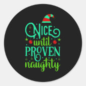 Funny Christmas Nice Until Proven Naughty Runder Aufkleber (Vorderseite)