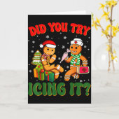 Funny Christmas Nurse Did You Try Icing It_ Ginger Karte (Gelbe Blume)