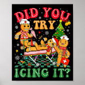 Funny Christmas Nurse Did You Try Icing It_ Ginger Poster (Vorne)