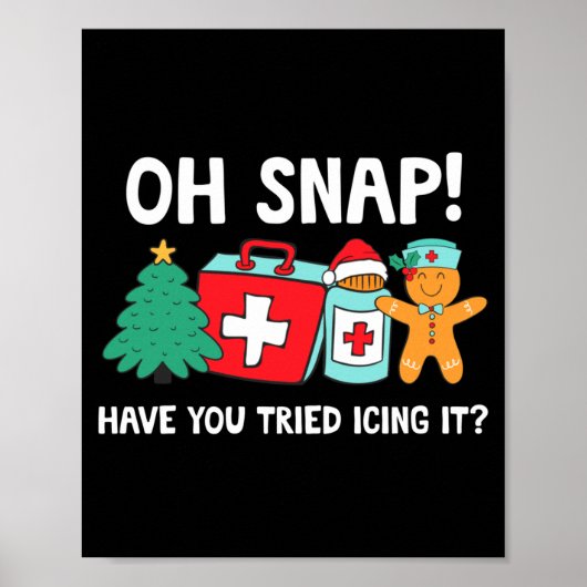 Funny Christmas Nurse Have You Tried Icing It Ging Poster (Vorne)