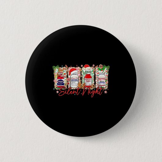 Funny Christmas Nurse Silent Night Medical Humor  Button (Vorderseite)