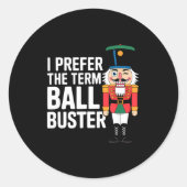 Funny Christmas Nutcracker- Ball Buster Funny Mens Runder Aufkleber (Vorderseite)