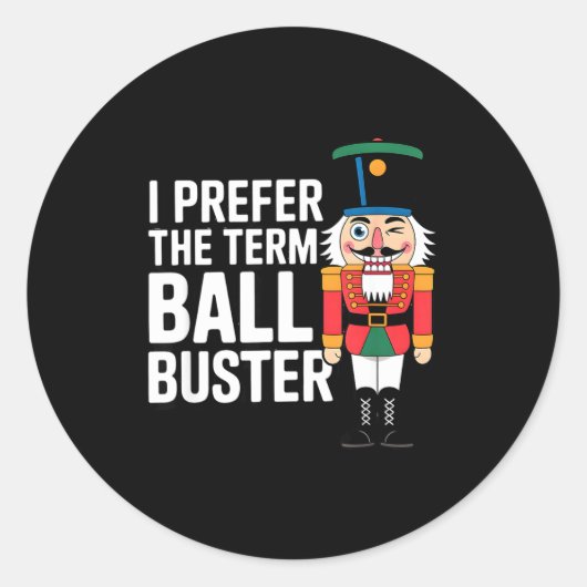 Funny Christmas Nutcracker- Ball Buster Funny Mens Runder Aufkleber (Vorderseite)