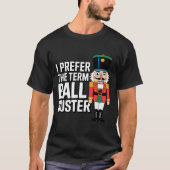 Funny Christmas Nutcracker- Ball Buster Funny Mens T-Shirt (Vorderseite)