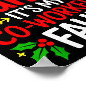 Funny Christmas Office Dear Santa It's My Coworker Poster (Ecke)