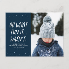 Funny Christmas oh, was für ein Spaß das nicht war Feiertagspostkarte
