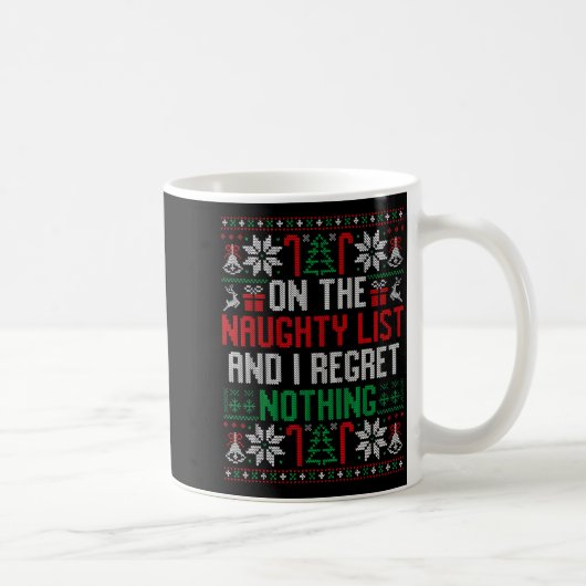 Funny Christmas On The Naughty List Ugly Christmas Kaffeetasse (Rechts)