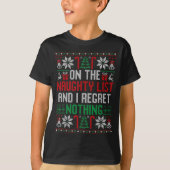 Funny Christmas On The Naughty List Ugly Christmas T-Shirt (Vorderseite)