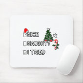 Funny Christmas Pajama Lights Nice Naughty I Tried Mousepad (Mit Mouse)