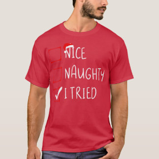 Funny Christmas Pajama Lights Nice Naughty I Tried T-Shirt