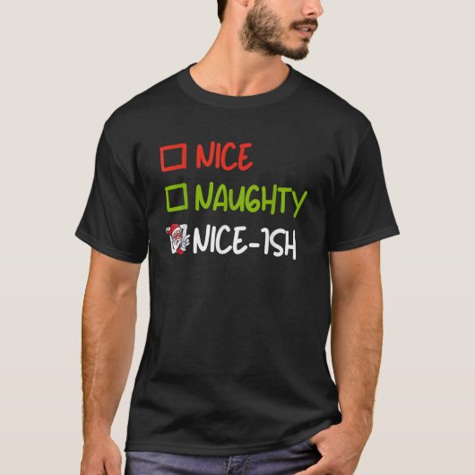 Funny Christmas Pajama Nice Naughty Nice Ish Xmas  T-Shirt (Vorderseite)