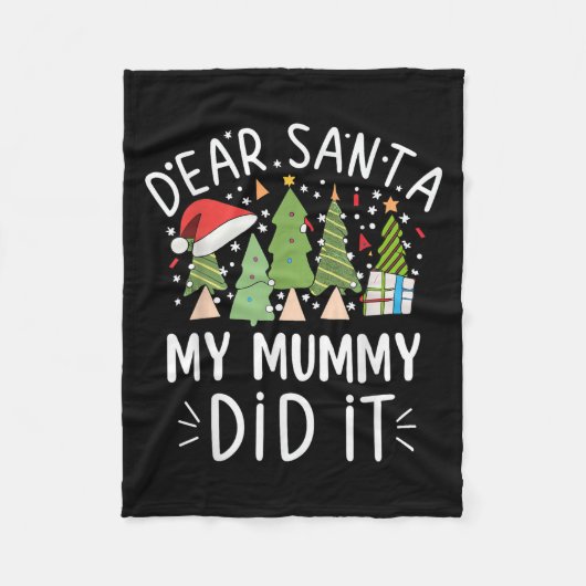 Funny Christmas Quote Sayings Dear Santa My Mummy Fleecedecke (Vorderseite)