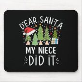 Funny Christmas Quote Sayings Dear Santa My Niece Mousepad (Vorne)