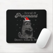 Funny Christmas Raccoon Feral And Pregnant Don't T Mousepad (Mit Mouse)