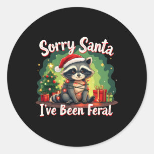 Funny Christmas Raccoon Meme Sorry, dass Santa ich Runder Aufkleber