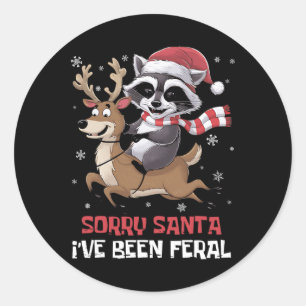 Funny Christmas Raccoon Meme Sorry, dass Santa ich Runder Aufkleber