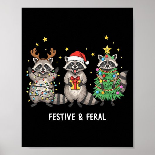 Funny Christmas Racoon - Feral But Festive Poster (Vorne)