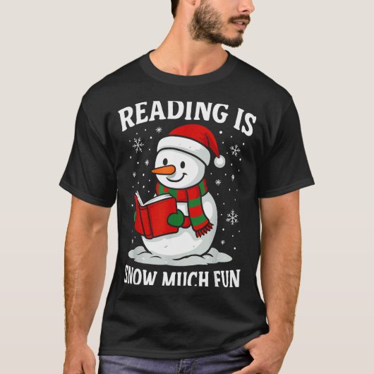 Funny Christmas Reading Is Snow Much Snowman Book T-Shirt (Vorderseite)