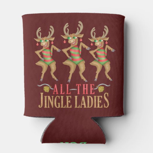Funny Christmas Reindeer All Jingle Ladys Dosenkühler (Rückseite)