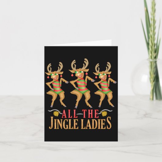 Funny Christmas Reindeer All The Jingle Ladies Karte (Vorderseite)