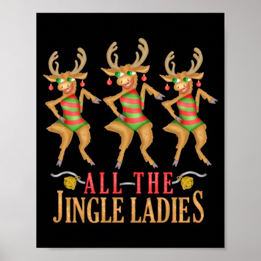 Funny Christmas Reindeer All The Jingle Ladies  Poster (Vorne)