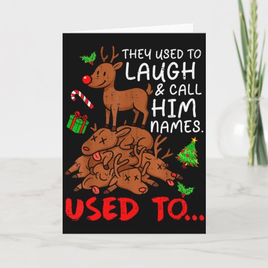 Funny Christmas Reindeer They Used To Laugh & Karte (Vorderseite)
