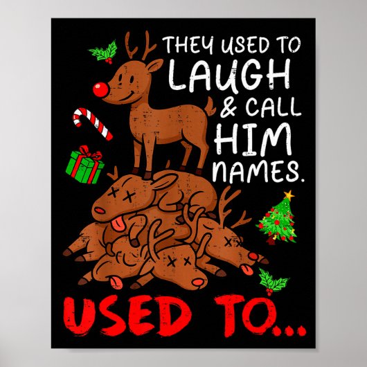 Funny Christmas Reindeer They Used To Laugh & Poster (Vorne)