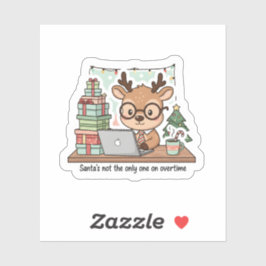 Funny Christmas Reindeer Working Overtime Sticker 