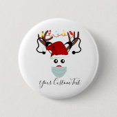 Funny Christmas Rentier Tragemaske Custom Button (Vorderseite)