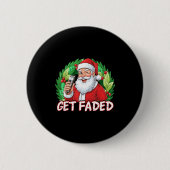 Funny Christmas Santa Claus Santa Barber Get Faded Button (Vorderseite)
