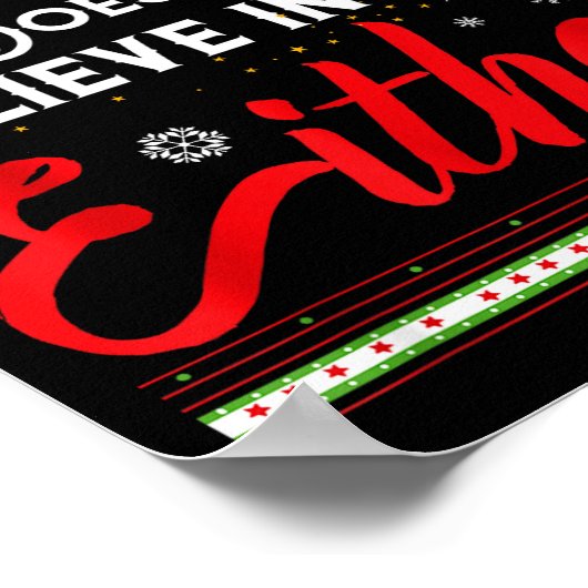 Funny Christmas Santa Doesn't Believe In You Eithe Poster (Ecke)