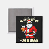 Funny Christmas Santa Drinking Beer Wonderful Time Magnet (Vorderseite/Rückseite)