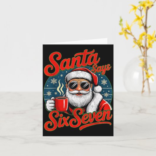 Funny Christmas Santa Says Six Seven 67 Coffee Mem Karte (Gelbe Blume)