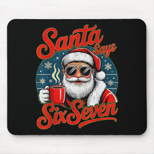 Funny Christmas Santa Says Six Seven 67 Coffee Mem Mousepad (Vorne)