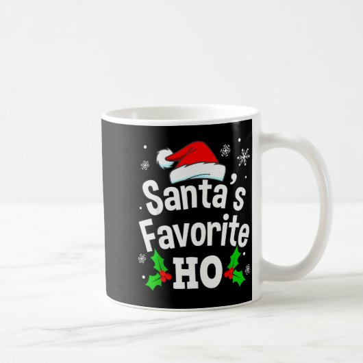 Funny Christmas Santa's Favorite Ho Naughty Pajama Kaffeetasse (Rechts)