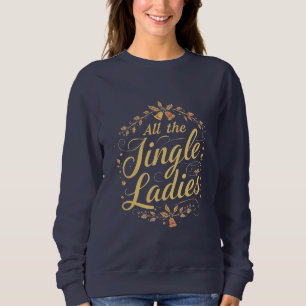 Funny Christmas Shirt – “All the Jingle Ladies”