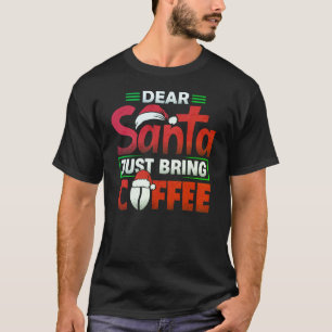Funny Christmas Shirt fragte Santa für Kaffee