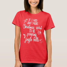 Funny Christmas Shirt Frauen T-Shirt Erwachsene