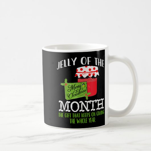 Funny Christmas Shirt - Jelly Of The Month Club T Kaffeetasse (Rechts)