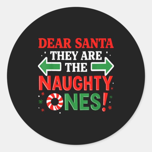 Funny Christmas Shirts, Dear Santa They’re The Nau Runder Aufkleber (Vorderseite)