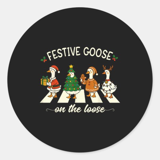 Funny Christmas Silly Goose Meme Festive Goose On Runder Aufkleber (Vorderseite)