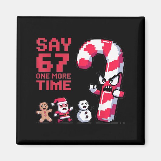Funny Christmas Six Seven Meme Say 67 One Humor Mo Magnet (Vorne)